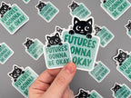 Suga Futures Gonna Be Okay Sticker