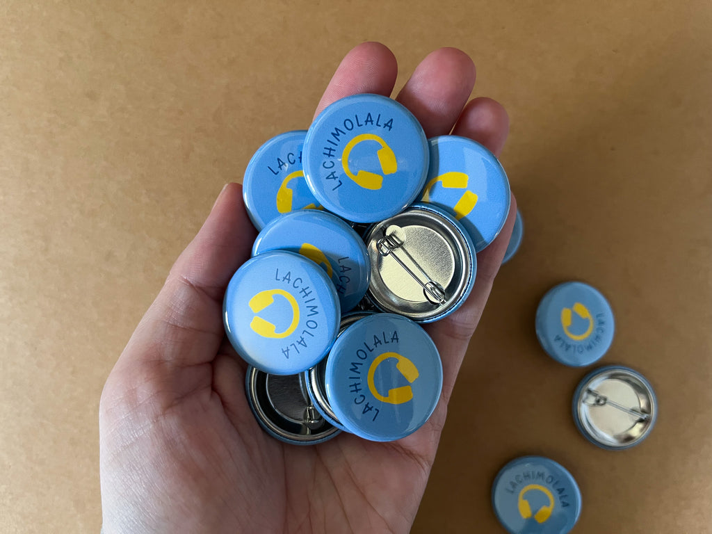 Lachimolala 1.25" Button